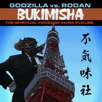 CD Akira Ifukube: Bukimisha: Godzilla Vs. Rodan - The Spiritual Voices of Akira Ifukube LTD