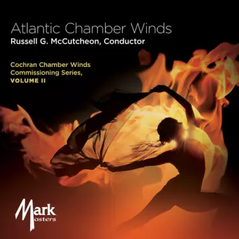 Bukvich / Mcalister / Mccutcheon: Cochran Chamber Winds Commissioning Series 2