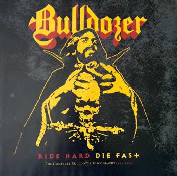 7LP/Zestaw pudełkowy Bulldozer: Ride Hard Die Fast · The Complete Bulldozer Discography 1984-1990 LTD
