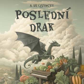 Album Bumbálek Michal: De Quincey: Poslední Drak