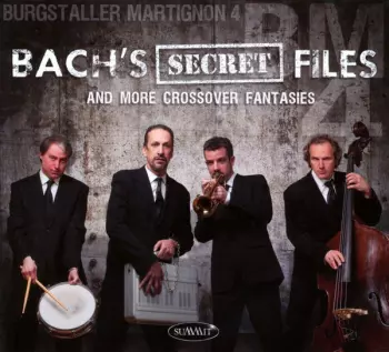 Bach's Secret Files And More Crossover Fantasies