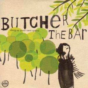 LP Butcher The Bar: Sleep At Your Own Speed