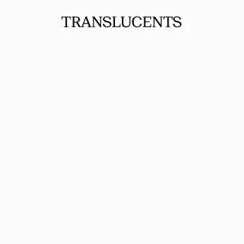 Byron Westbrook: TRANSLUCENTS