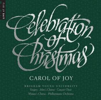 Album Byu Combined Choirs & Orchestra: Celebration Of Christmas
