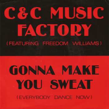 SP C + C Music Factory: Gonna Make You Sweat (Everybody Dance Now)