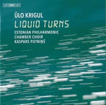 SACD Ülo Krigul: liquid turns
