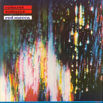 Cabaret Voltaire: Red Mecca
