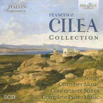 5CD Cacciola / Leo / Bronzi / Boldrini: Cilea Collection (italian Romantics Series)