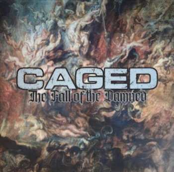 Album Caged: The Fall Of The Damned