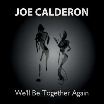 Album Calderon,joe: We'll Be Together Again