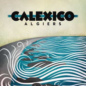 CD Calexico: Algiers DIGI