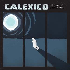 CD Calexico: Edge Of The Sun
