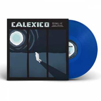 LP Calexico: Edge Of The Sun LTD | CLR