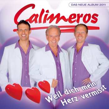 Album Calimeros: Weil Dich Mein Herz Vermisst