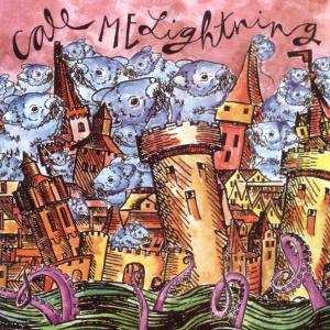 Album Call Me Lightning: The Trouble We're In