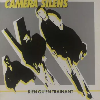 Camera Silens: Rien Qu'en Trainant