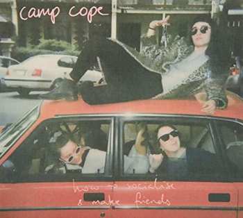 CD Camp Cope: How To Socialise & Make Friends
