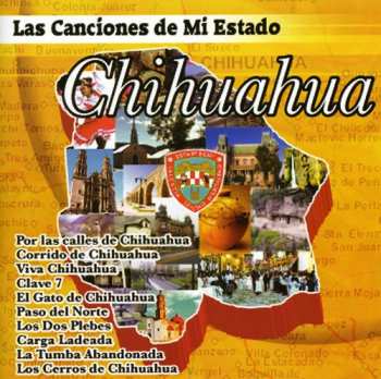 CD Canciones De Mi Estado: Chihuahua / Various: Canciones De Mi Estado: Chihuahua / Various