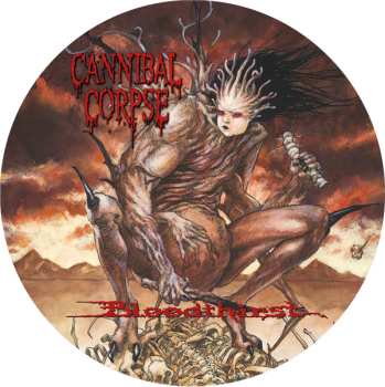 LP Cannibal Corpse: Bloodthirst (picture Disc)