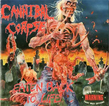 Cannibal Corpse: Eaten Back To Life