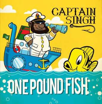 CD Captain Singh: One Pound Fish