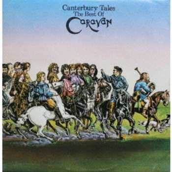 2CD Caravan: Canterbury Tales (The Best Of Caravan) DIGI