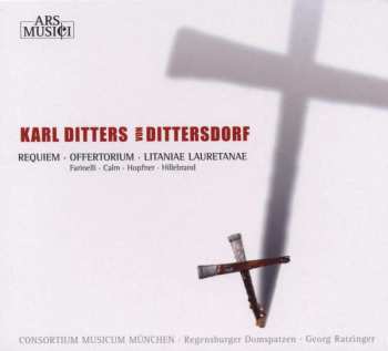 CD Carl Ditters von Dittersdorf: Geistliche Musik = Sacred Music