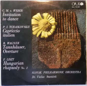 Invitation To Dance / Capriccio Italien / Tannhäuser, Overture / Hungarian Rhapsody No. 2