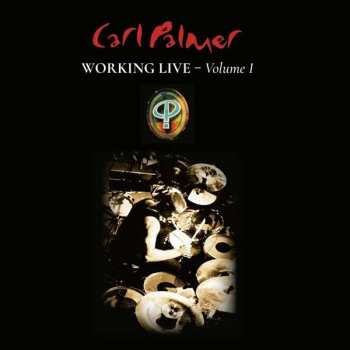 LP Carl Palmer: Working Live - Volume 1