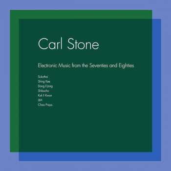 Album Carl Stone: Electronic Music From The Seventies And Eighties