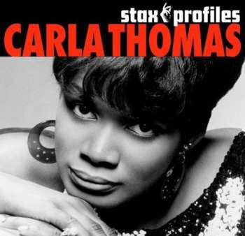 Album Carla Thomas: Stax Profiles