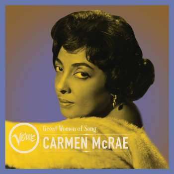 Album Carmen McRae: Great Women Of Song:  Carmen McRae