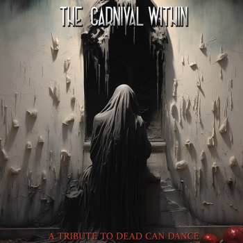 Album Carnival Within - Dead Can Dance Tribute / Various: Carnival Within