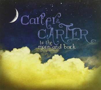 Album Carter & Carter: To The Moon And Back