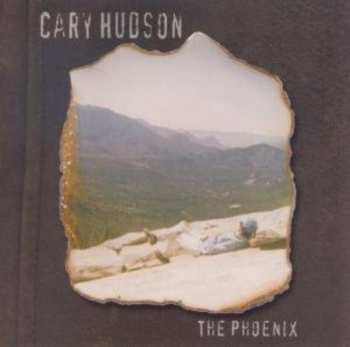 Album Cary Hudson: The Phoenix