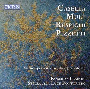 Album Casella / Respighi / Trainini: Music For Cello & Piano