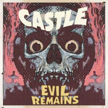 Album Castle: Evil Remains