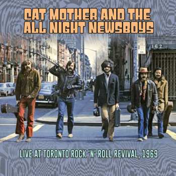 CD Cat Mother And The All-Night Newsboys: Live At Toronto Rock 'n' Roll Revival 1969
