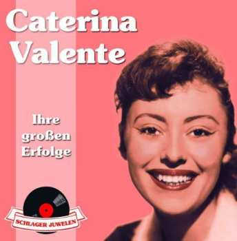 Album Caterina Valente: Ihre Großen Erfolge
