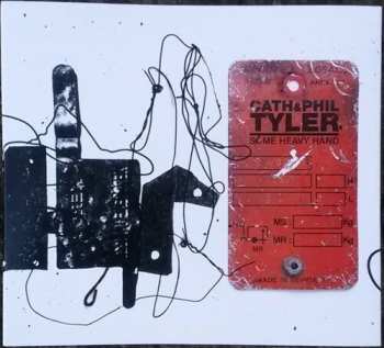 CD Cath & Phil Tyler: Some Heavy Hand