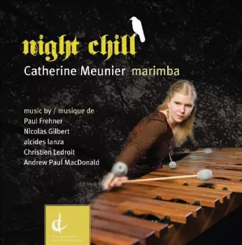 Catherine Meunier: Night Chill