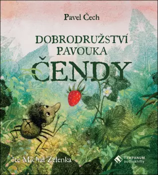 Čech: Dobrodružství pavouka Čendy