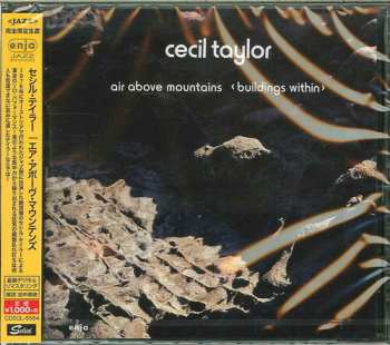 CD Cecil Taylor: Air Above Mountains < Buildings Within >