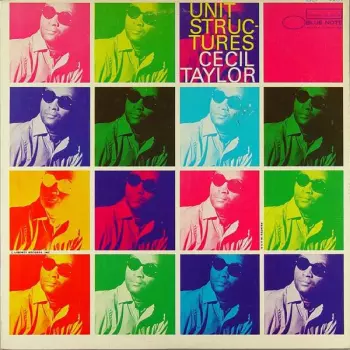 Cecil Taylor: Unit Structures