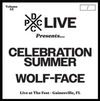 Album Celebration Summer & Wolf-face: Dcxpc Live 42