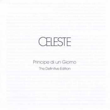 CD Celeste: Principe Di Un Giorno - The Definitive Edition