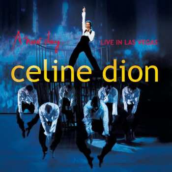 Album Céline Dion: A New Day... Live In Las Vegas