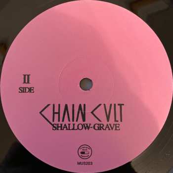LP Chain Cult: Shallow Grave