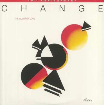 2LP Change: The Glow Of Love 40th Anniversary