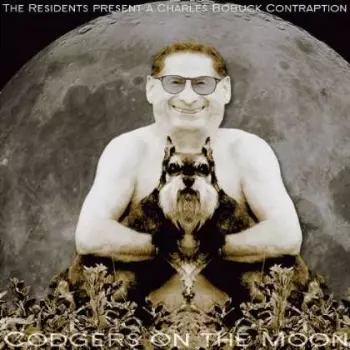 Charles Bobuck: Codgers On The Moon